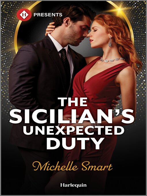 Title details for The Sicilian's Unexpected Duty by Michelle Smart - Available